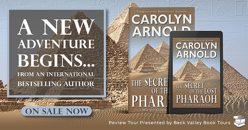 The Secret of the Lost Pharaoh by Carolyn Arnold (Matthew Connor Adventure Series Book 2) {Book Review}